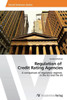 Regulation of Credit Rating Agencies