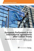 European Parliament in EU international agreements after Lisbon Treaty