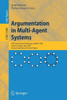 Argumentation in Multi-Agent Systems: Fifth International Workshop, ArgMAS 2008, Estoril, Portugal, May 12, 2008, Revised Selected and Invited Papers