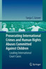 Prosecuting International Crimes and Human Rights Abuses Committed Against Children: Leading International Court Cases