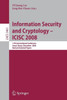 Information Security and Cryptoloy - ICISC 2008: 11th International Conference Seoul, Korea, December 3-5, 2008 Revised Selected Papers