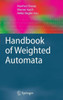 Handbook of Weighted Automata