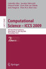 Computational Science - Iccs 2009: 9th International Conference Baton Rouge, La, Usa, May 25-27, 2009 Proceedings, Part II
