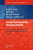 Networked Knowledge - Networked Media: Integrating Knowledge Management, New Media Technologies and Semantic Systems
