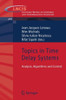 Topics in Time Delay Systems: Analysis, Algorithms and Control