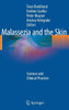 Malassezia and the Skin: Science and Clinical Practice