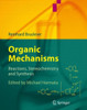 Organic Mechanisms: Reactions, Stereochemistry and Synthesis