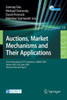 Auctions, Market Mechanisms and Their Applications: First International Icst Conference, Amma 2009, Boston, Ma, Usa, May 8-9, 2009, Revised Selected P
