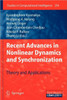 Recent Advances in Nonlinear Dynamics and Synchronization: Theory and Applications