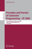 Principles and Practice of Constraint Programming - CP 2009: 15th International Conference, CP 2009 Lisbon, Portugal, September 20-24, 2009 Proceeding