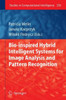 Bio-Inspired Hybrid Intelligent Systems for Image Analysis and Pattern Recognition