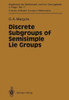 Discrete Subgroups of Semisimple Lie Groups