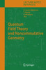 Quantum Field Theory and Noncommutative Geometry