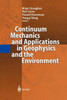 Continuum Mechanics and Applications in Geophysics and the Environment
