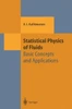 Statistical Physics of Fluids: Basic Concepts and Applications
