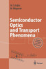 Semiconductor Optics and Transport Phenomena