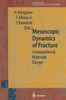 Mesoscopic Dynamics of Fracture: Computational Materials Design