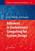 Advances in Evolutionary Computing for System Design