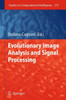 Evolutionary Image Analysis and Signal Processing