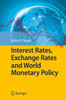 Interest Rates, Exchange Rates and World Monetary Policy
