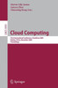 Cloud Computing: First International Conference, Cloudcom 2009, Beijing, China, December 1-4, 2009, Proceedings