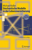 Stochastische Modelle in Der Lebensversicherung