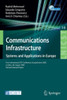 Communications Infrastructure, Systems and Applications: First International Icst Conference, Europecomm 2009, London, Uk, August 11-13, 2009, Revised