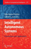 Intelligent Autonomous Systems: Foundations and Applications