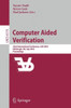 Computer Aided Verification: 22nd International Conference, Cav 2010, Edinburgh, Uk, July 15-19, 2010, Proceedings