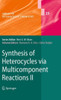 Synthesis of Heterocycles Via Multicomponent Reactions II