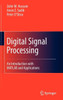 Digital Signal Processing: An Introduction with MATLAB and Applications