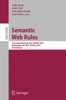 Semantic Web Rules: International Symposium, Ruleml 2010, Washington, DC, Usa, October 21-23, 2010, Proceedings