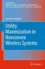Utility Maximization in Nonconvex Wireless Systems