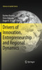 Drivers of Innovation, Entrepreneurship and Regional Dynamics