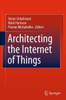 Architecting the Internet of Things
