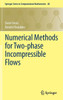 Numerical Methods for Two-Phase Incompressible Flows