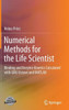 Numerical Methods for the Life Scientist: Binding and Enzyme Kinetics Calculated with Gnu Octave and MATLAB