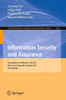 Information Security and Assurance: International Conference, ISA 2011, Brno, Czech Republic, August 15-17, 2011, Proceedings