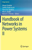Handbook of Networks in Power Systems II