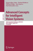 Advanced Concepts for Intelligent Vision Systems: 13th International Conference, Acivs 2011, Ghent, Belgium, August 22-25, 2011, Proceedings
