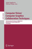 Computer Vision/Computer Graphics Collaboration Techniques: 5th International Conference, Mirage 2011, Rocquencourt, France, October 10-11, 2011. Proc