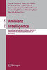 Ambient Intelligence: Second International Joint Conference, Ami 2011, Amsterdam, the Netherlands, November 16-18, 2011, Proceedings