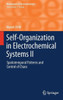 Self-Organization in Electrochemical Systems II: Spatiotemporal Patterns and Control of Chaos