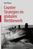 Counter Strategies Im Globalen Wettbewerb
