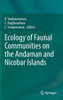 Ecology of Faunal Communities on the Andaman and Nicobar Islands