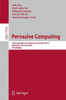 Pervasive Computing: 10th International Conference, Pervasive 2012, Newcastle, Uk, June 18-22, 2012. Proceedings