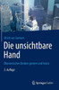 Die Unsichtbare Hand: Ã–konomisches Denken Gestern Und Heute