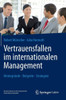 Vertrauensfallen Im Internationalen Management: Hintergründe - Beispiele - Strategien