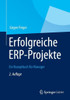Erfolgreiche Erp-Projekte: Ein Rezeptbuch Für Manager