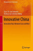 Innovative China: Innovation Race Between East and West